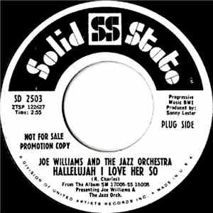 Joe Williams And The Jazz Orchestra - Hallelujah I Love Her So flac album