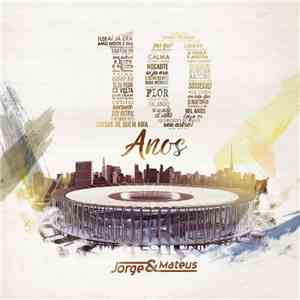 Jorge & Mateus - 10 Anos flac album