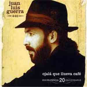 Juan Luis Guerra 440 - Ojalá Que Llueva Café flac album