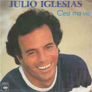 Julio Iglesias - C'est Ma Vie flac album