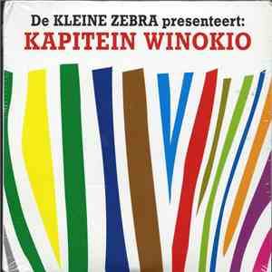 Kapitein Winokio - De Kleine Zebra Presenteert: Kapitein Winokio flac album