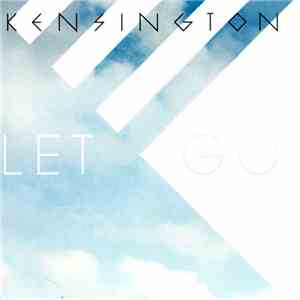 Kensington - Let Go flac album