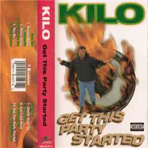 Kilo - Get This Party Started flac album