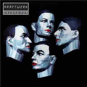 Kraftwerk - Techno Pop flac album