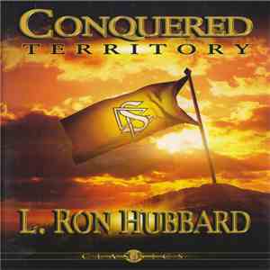 L. Ron Hubbard - Conquered Territory flac album