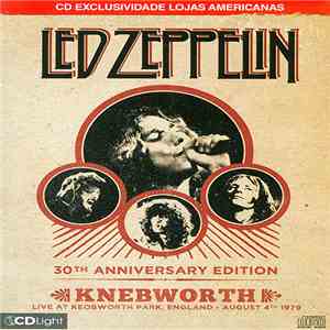 Led Zeppelin - Live At Knebworth Park. England - August 4th 1979 - 30th Anniversary Edition flac album