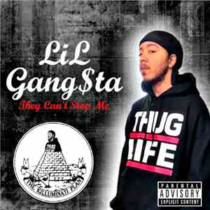 LiL' Gang$ta - They Can't Stop Me flac album