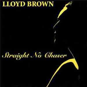 Lloyd Brown - Straight No Chaser flac album