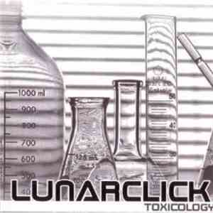 Lunarclick - Toxicology flac album