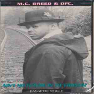 M. C. Breed & DFC  - Ain't No Future In Yo' Frontin' / Just Kickin' It flac album