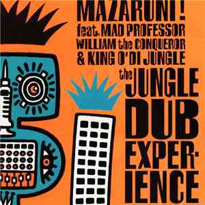 Mazaruni! - The Jungle Dub Experience flac album