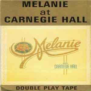 Melanie  - Melanie At Carnegie Hall flac album