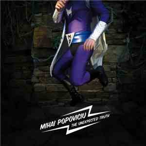 Mihai Popoviciu - The Unexpected Truth flac album