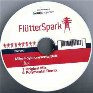 Mike Foyle Presents Bolt  - Hex flac album