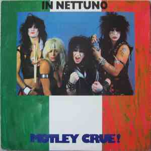 Mötley Crüe - In Nettuno flac album