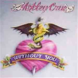 Mötley Crüe - Without You flac album