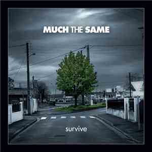 Much The Same - Survive flac album