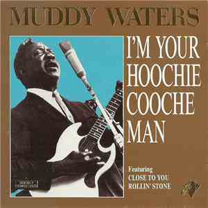 Muddy Waters - I'm Your Hoochie Cooche Man flac album