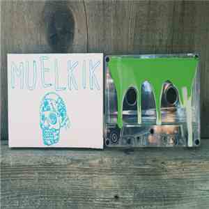 Muelkik - . flac album