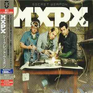 MxPx - Secret Weapon flac album
