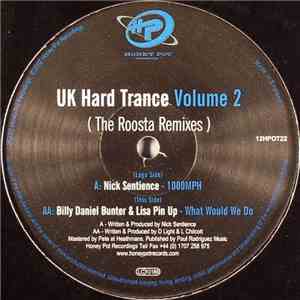 Nick Sentience / Billy Daniel Bunter & Lisa Pin Up - UK Hard Trance Volume 2 (The Roosta Remixes) flac album