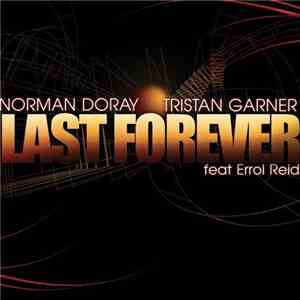 Norman Doray & Tristan Garner Feat. Errol Reid - Last Forever flac album