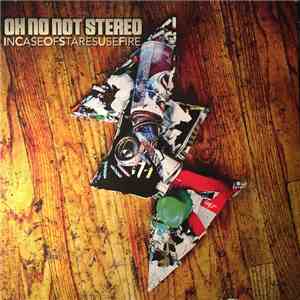 Oh No Not Stereo - In Case Of Stares Use Fire flac album