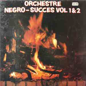 Orchestre Negro-Succes - Orchestre Negro-Succes Vol 1 & 2 flac album