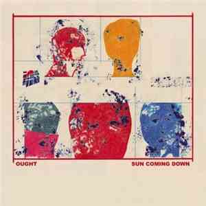 Ought - Sun Coming Down flac album