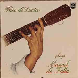 Paco De Lucía - Plays Manuel De Falla flac album