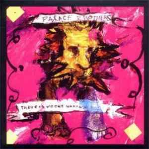 Palace Brothers - There Is No-One What Will Take Care Of You flac album