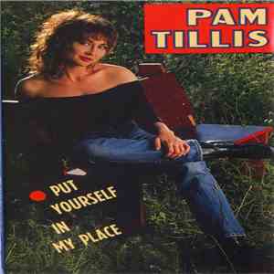 Pam Tillis - Put Yourself In My Place flac album