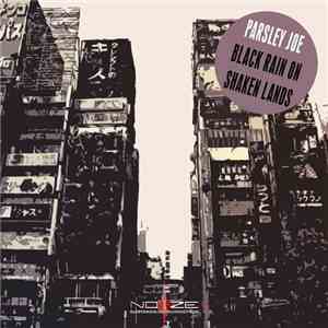 Parsley Joe - Black Rain On Shaken Lands flac album
