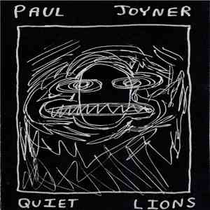 Paul Joyner - Quiet Lions flac album
