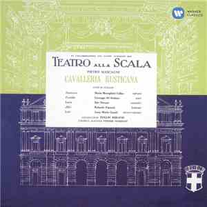 Pietro Mascagni / Maria Meneghini Callas, Giuseppe di Stefano, Ebe Ticozzi, Rolando Panerai, Anna Maria Canali, Tullio Serafin, Vittore Veneziani, L'Ente Autonomo Del Teatro Alla Scala - Cavalleria Rusticana flac album