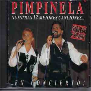 Pimpinela - Nuestras 12 Mejores Canciones... En Concierto! flac album