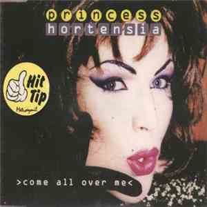 Princess Hortensia - Come All Over Me flac album