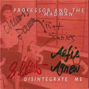 Professor and the Madman - Disintegrate Me flac album