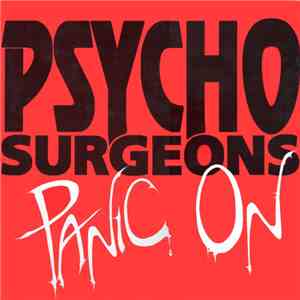 Psycho Surgeons  - Panic On flac album