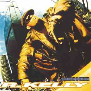R. Kelly - You Remind Me Of Something flac album