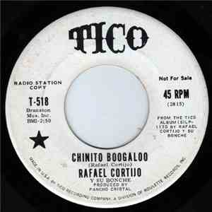 Rafael Cortijo Y Su Bonche - Chinito Boogaloo / Sorongo (Ritmo Sorongo) flac album