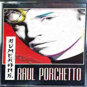 Raul Porchetto - Raul Porchetto Bumerang flac album