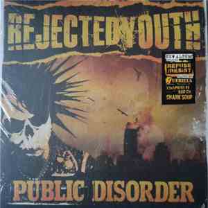 Rejected Youth - Public Disorder flac album