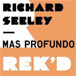 Richard Seeley - Mas Profundo flac album