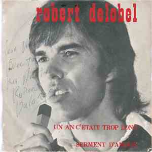 Robert Delobel - Un An C'était Trop Long flac album
