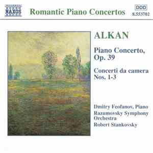 Robert Stankovsky, Dmitry Feofanov, Razumovsky Symphony Orchestra - Alkan: Complete Works for Piano and Orchestra flac album
