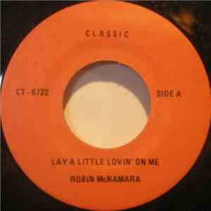 Robin McNamara / Andy Kim - Lay A Little Lovin' On Me / Baby I Love You flac album