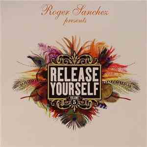 Roger Sanchez - Release Yourself Volume 5 flac album