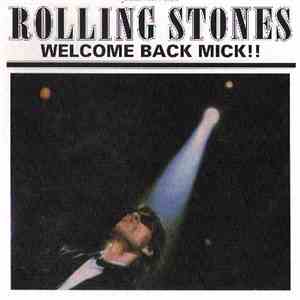 Rolling Stones, The - Welcome Back Mick! flac album