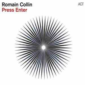Romain Collin - Press Enter flac album